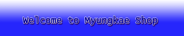 Welcome to Myungkae Shop